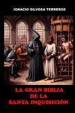 La Gran Biblia de la Santa Inquisición
