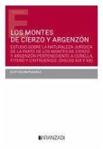 Los montes de cierzo y argenzon: estudio sobre la naturaleza jurídica de la parte de los montes de cierzo y argenzón perteneciente a corella, fitero y cintruénigo y que ha sido afectada por la concentración parcelaria Los montes de cierzo y argenzon: estudio sobre la naturaleza jurídica de la parte de los montes de cierzo y argenzón perteneciente a corella, fitero y cintruénigo y que ha sido afectada por la concentración parcelaria