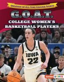 G.O.A.T. College Women's Basketball Players G.O.A.T. College Women's Basketball Players