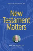 New Testament Matters New Testament Matters
