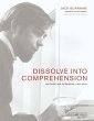 Dissolve into Comprehension - Bild 1
