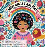 Who am I? I am me! Who am I? I am me!
