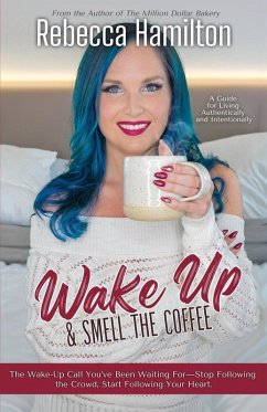 Wake Up & Smell The Coffee - Hamilton, Rebecca