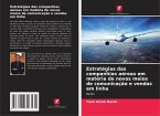 Estratégias das companhias aéreas em matéria de novos meios de comunicação e vendas em linha Estratégias das companhias aéreas em matéria de novos meios de comunicação e vendas em linha