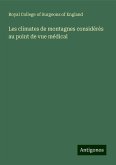 Les climates de montagnes considérés au point de vue médical