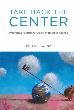 Take Back the Center - Wenz, Peter S.