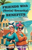 Friends With Social Security Benefits Friends With Social Security Benefits