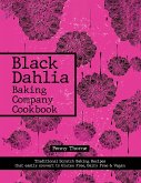 Black Dahlia Baking Company Cookbook Black Dahlia Baking Company Cookbook