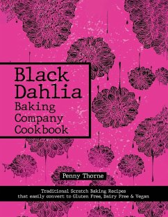 Black Dahlia Baking Company Cookbook - Thorne, Penny