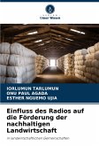 Einfluss des Radios auf die Förderung der nachhaltigen Landwirtschaft Einfluss des Radios auf die Förderung der nachhaltigen Landwirtschaft