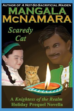 Scaredy Cat (A Knightess of the Realm Holiday Prequel Novella) - McNamara, Mangala