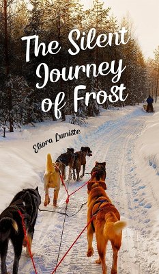 The Silent Journey of Frost - Lumiste, Eliora