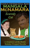 Scaredy Cat (A Knightess of the Realm Holiday Prequel Novella) Scaredy Cat (A Knightess of the Realm Holiday Prequel Novella)