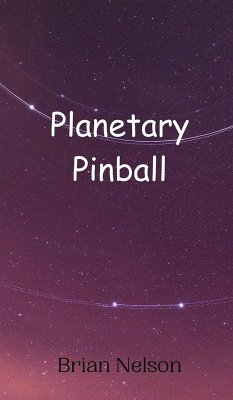 Planetary Pinball - Nelson, Brian