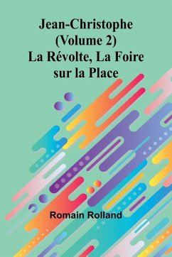 Cover Jean-Christophe (Volume 2); La Révolte, La Foire sur la Place