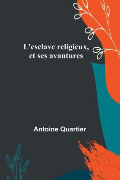 Cover L'esclave religieux, et ses avantures