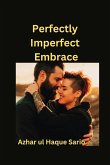 Perfectly Imperfect Embrace Perfectly Imperfect Embrace