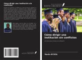 Cómo dirigir una institución sin conflictos Cómo dirigir una institución sin conflictos