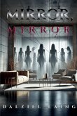 Mirror, Mirror Mirror, Mirror