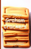 It's Time to Eat Graham Crackers It's Time to Eat Graham Crackers