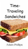 Time-Traveling Sandwiches