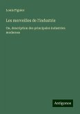 Les merveilles de l'industrie