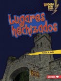 Lugares Hechizados (Haunted Places) Lugares Hechizados (Haunted Places)
