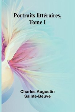 Cover Portraits littéraires, Tome I