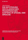 Die Entstehung des klassischen französischen Gartens im Spiegel der Sprache