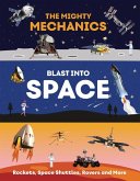 The Mighty Mechanics Blast Into Space