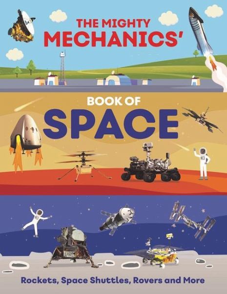 The Mighty Mechanics' Book of Space The Mighty Mechanics' Book of Space