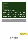 La limitación de responsabilidad del socio en las sociedades mercantiles de capital La limitación de responsabilidad del socio en las sociedades mercantiles de capital
