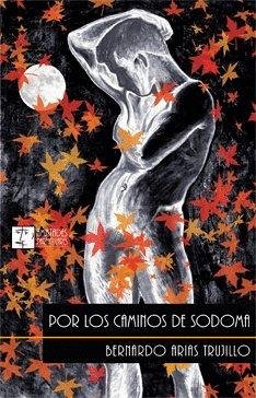 Por los caminos de Sodoma - Sanrune, Carlos; Arias Trujillo, Bernardo