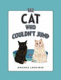 The Cat Who Couldn't Jump The Cat Who Couldn't Jump
