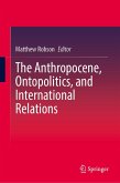 The Anthropocene, Ontopolitics, and International Relations