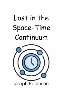 Lost in the Space-Time Continuum - Robinson, Joseph