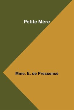 Petite Mère - E. de Pressensé, Mme.
