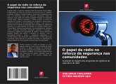 O papel da rádio no reforço da segurança nas comunidades O papel da rádio no reforço da segurança nas comunidades