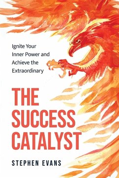 The Success Catalyst - Evans, Stephen