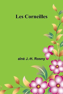 Les Corneilles - J. -H. Rosny, Aîné