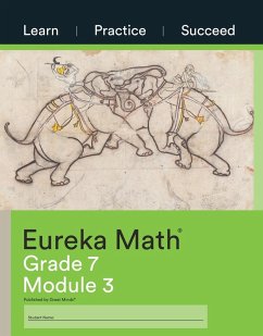 Eureka Math Grade 7 Learn, Practice, Succeed Workbook #3 (Module 3)