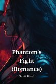 Phantom's Fight (Romance)