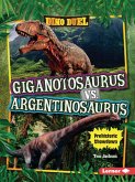 Giganotosaurus vs. Argentinosaurus Giganotosaurus vs. Argentinosaurus