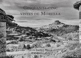 Cinquanta-cinc vistes de Morella Cinquanta-cinc vistes de Morella