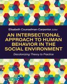 An Intersectional Approach to Human Behavior in the Social Environment An Intersectional Approach to Human Behavior in the Social Environment