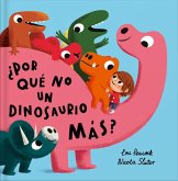 ¿Por qué no un dinosaurio más? ¿Por qué no un dinosaurio más?