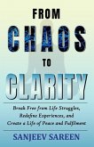 From Chaos to Clarity