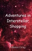 Adventures in Interstellar Shopping Adventures in Interstellar Shopping