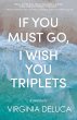 If You Must Go, I Wish You Triplets - Bild 1