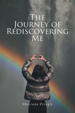 The Journey of Rediscovering Me - Pringle, Sherinda